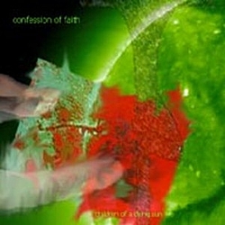 Confession Of Faith - Children of a Dying Sun альбом