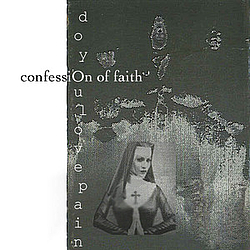 Confession Of Faith - Do You Love Pain album