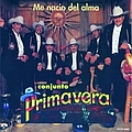 Conjunto Primavera - Me Nacio Del Alma альбом