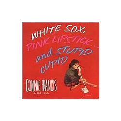 Connie Francis - White Sox, Pink Lipstick...and Stupid Cupid album
