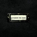 Consider The Thief - 2007 EP album