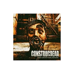 Construcdead - The Grand Machinery альбом