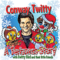 Conway Twitty - A Twismas Story album
