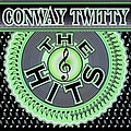 Conway Twitty - The Hits album