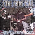 Coo Coo Cal - WALKIN&#039; DEAD album