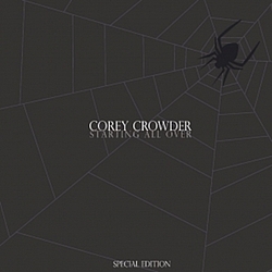Corey Crowder - Starting All Over (Special Edition) album