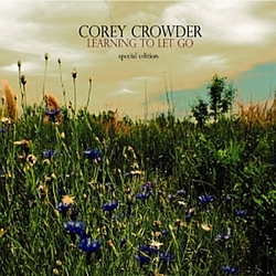 Corey Crowder - Learning To Let Go (Special Edition) album