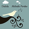 Dalida - Mélodie Perdue альбом