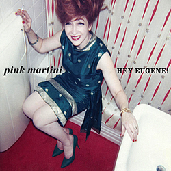 Pink Martini - Hey Eugene! альбом