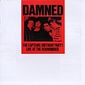 Damned - The Captain&#039;s Birthday Party: Live at the Roundhouse альбом