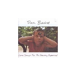 Dan Baird - Love Songs for the Hearing Impaired album