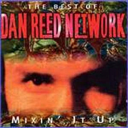 Dan Reed Network - Mixin&#039; It Up альбом