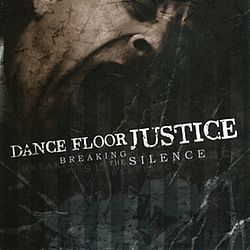 Dance Floor Justice - Breaking the Silence album