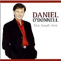 Daniel O&#039;Donnell - Live, Laugh, Love альбом