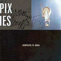Pixies - Complete &#039;B&#039; Sides [UK] album