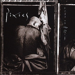 Pixies - Come On Pilgrim album