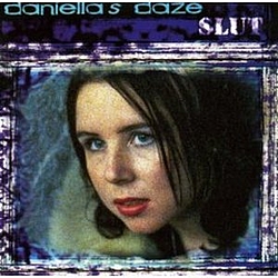 Daniella&#039;s Daze - Slut album
