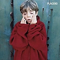 Placebo - Placebo - 10th Anniversary Edition альбом