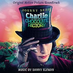Danny Elfman - Charlie and the Chocolate Factory альбом