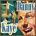Danny Kaye - Sings Your Favorite Songs album