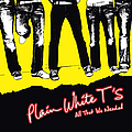 Plain White T&#039;s - All That We Needed альбом