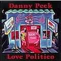 Danny Peck - Love Politico album