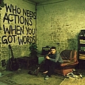 Plan B - Who Needs Actions When You Got Words album