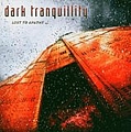 Dark Tranquillity - Lost to Apathy album