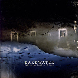 Darkwater - Calling the Earth to Witness альбом