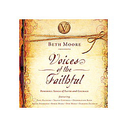 Darlene Zschech - Beth Moore Presents:  Voices Of The Faithful album