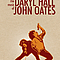 Daryl Hall &amp; John Oates - Do What You Want, Be What You Are: The Music of Daryl Hall &amp; John Oates album