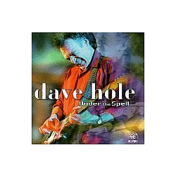 Dave Hole - Under the Spell album