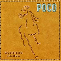 Poco - Running Horse альбом