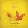David Crowder Band - A Collision or (3+4=7) album