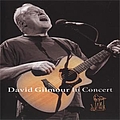 David Gilmour - David Gilmour in Concert (disc 1) album