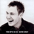 David Gray - The EP&#039;s 92-94 album