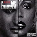 David Guetta - Fuck Me I&#039;m Famous альбом