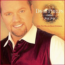 David Phelps - Joy Joy album