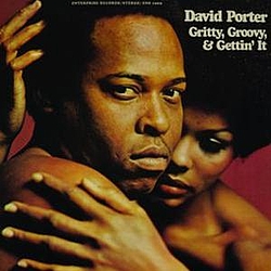 David Porter - Gritty, Groovy And Gettin&#039; It album