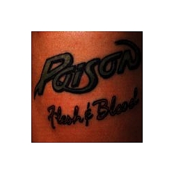 Poison - Flesh &amp; Blood альбом