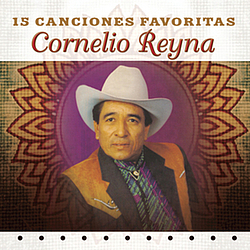 Cornelio Reyna - 15 Canciones Favoritas альбом
