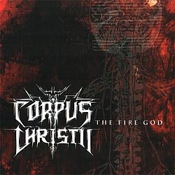 Corpus Christii - The Fire God альбом