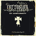 Corrosion Of Conformity - In The Arms Of God альбом