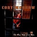 Cory Morrow - The Man That I&#039;ve Been album