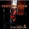 Cory Morrow - The Man That I&#039;ve Been альбом