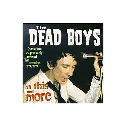Dead Boys - All This And More (disc 1) альбом