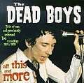 Dead Boys - All This And More (disc 1) альбом