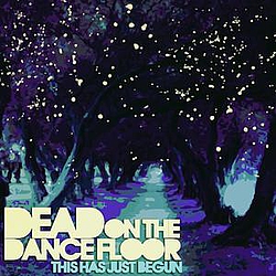 Dead On The Dance Floor - This Has Just Begun album