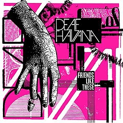 Deaf Havana - Friends Like These (single) альбом