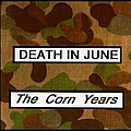 Death In June - The Corn Years альбом
